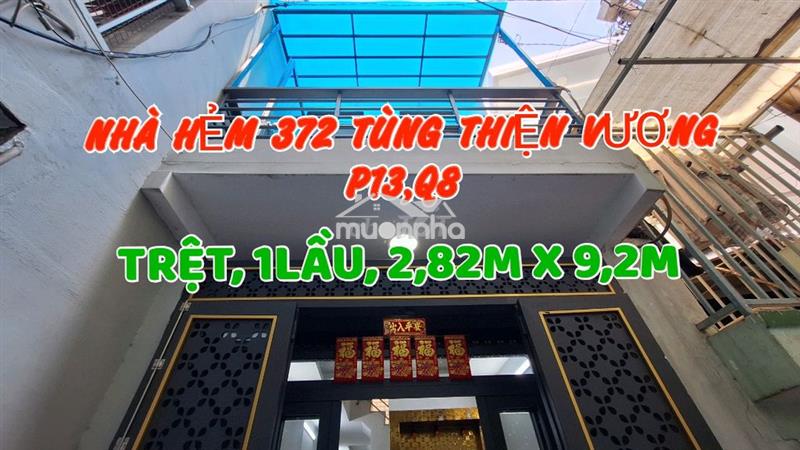 Nhà 1trệt, 1lầu, h372 tùng thiện vương, p13, q8. n2,82m/nh x dài 9,22m