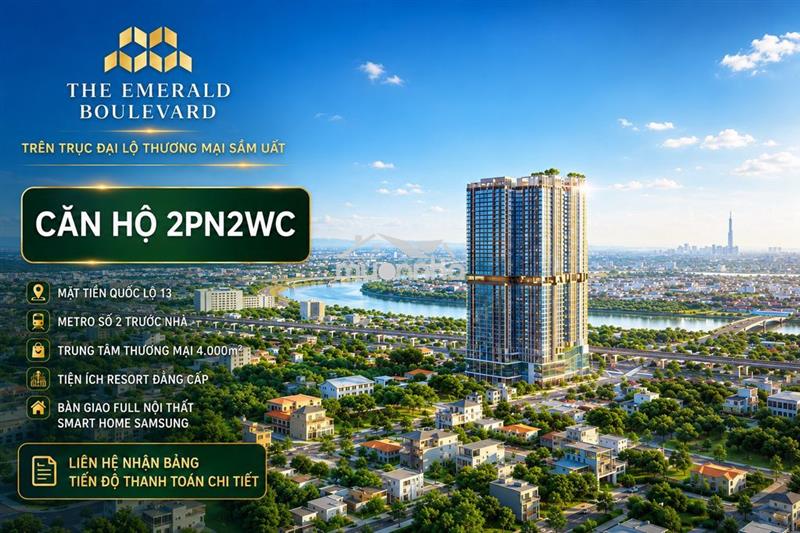 Vốn ban đầu 400tr ký vbtt sở hữu căn hộ 2pn2wc the emerald boulevard