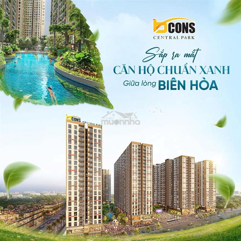 Bcons central park - căn hộ giữa lòng biên hòa - dự kiến 45tr/m2 !!!